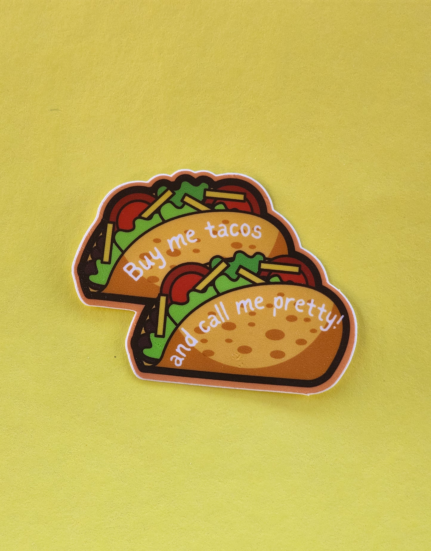 Buy Me Tacos, Call Me Pretty Sticker