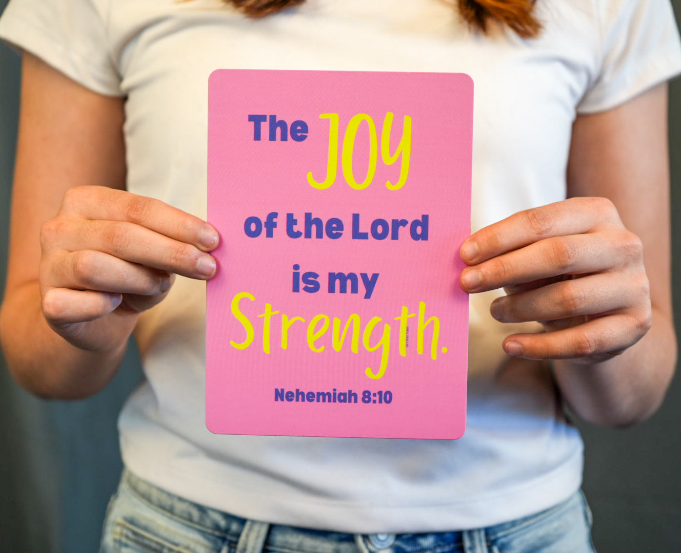 The Joy of the Lord is my Strength Art Print