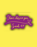 I Have Chosen You Sticker