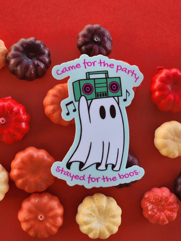 Came For The Party Stayed For The Boos: Halloween Ghost Meme Sticker