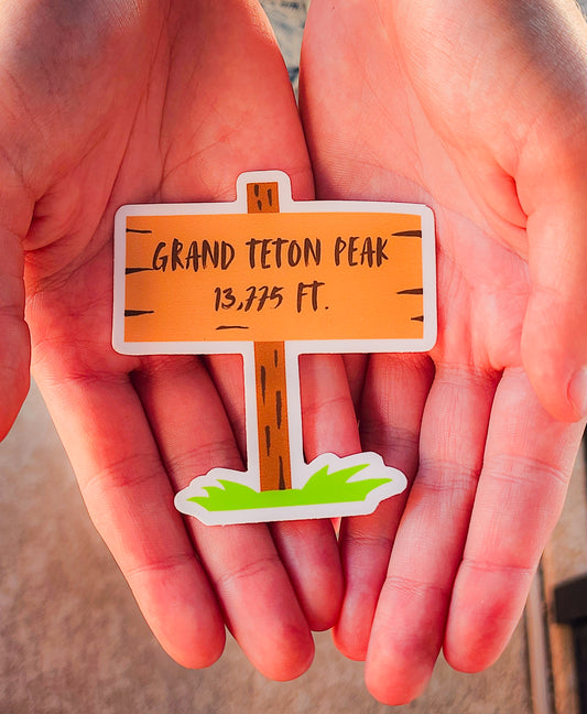 Grand Teton Peak Wyoming: Mountain Top Sign Sticker