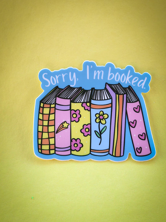 Sorry, I'm Booked: Bookish Sticker