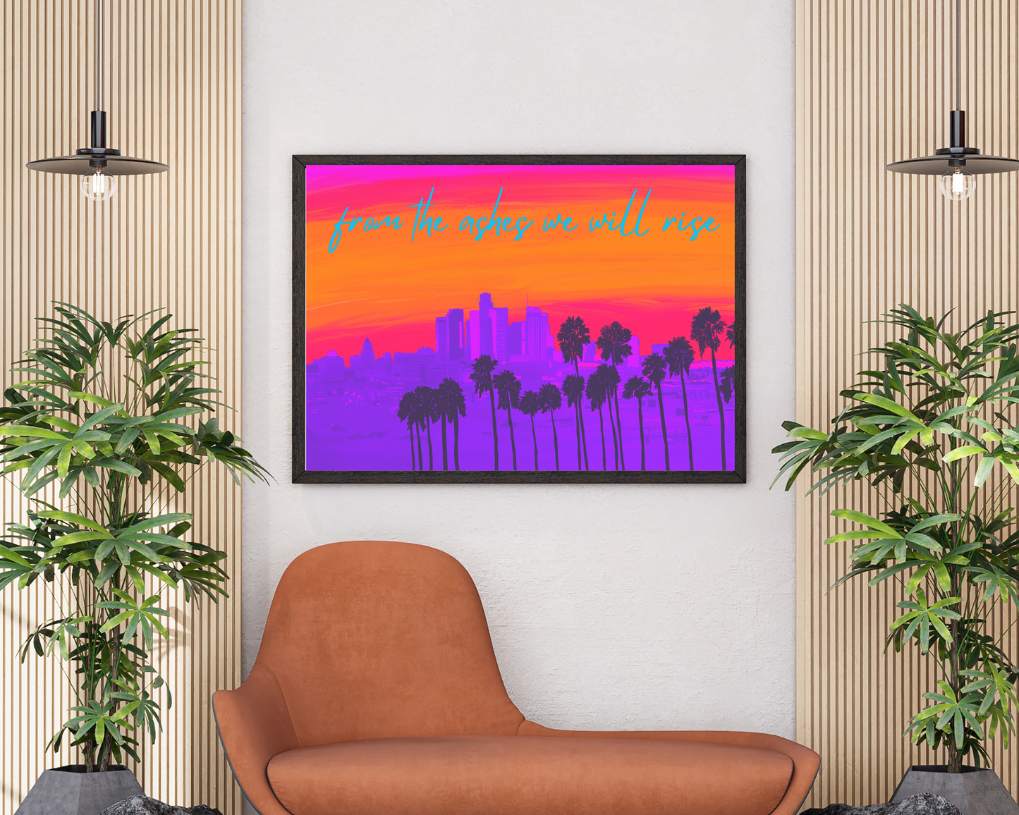 From the Ashes We Will Rise (LA Wildfires) Art Print + Canvas