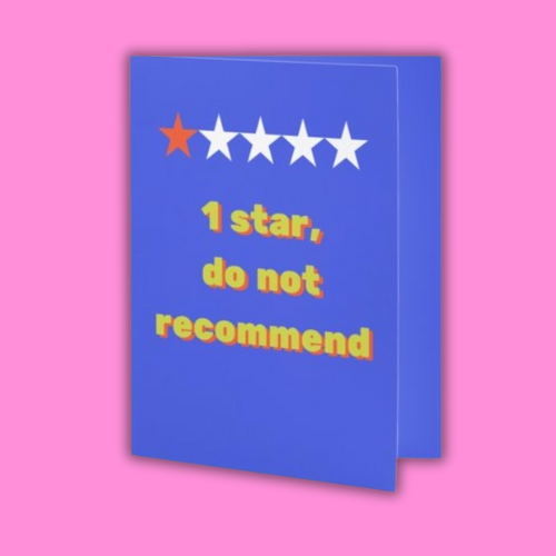 1 Star, Do Not Recommend Greeting Card: Humor Break Up Card