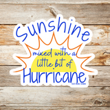 Sunshine and Hurricane Sticker