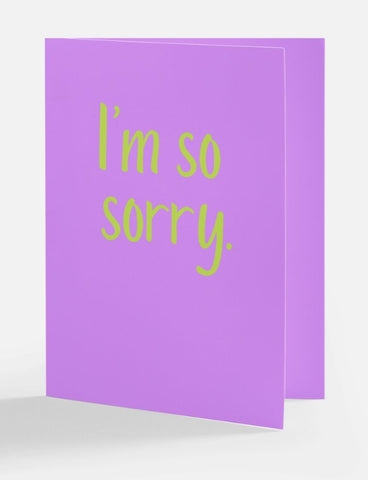 I'm so sorry greeting card