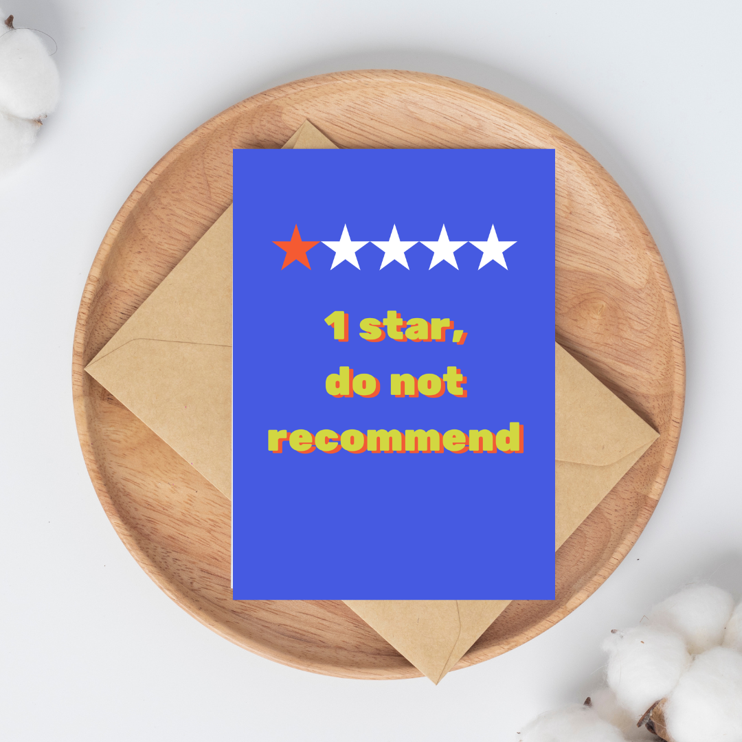 1 Star, Do Not Recommend Greeting Card: Humor Break Up Card
