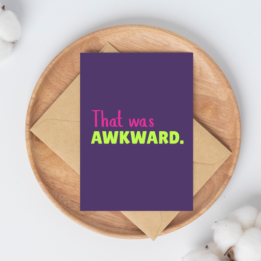 That Was Awkward Greeting Card