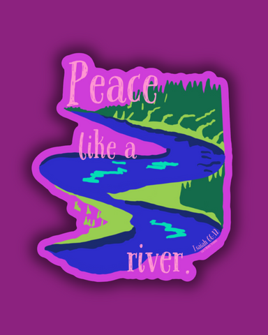Peace Like a River Sticker