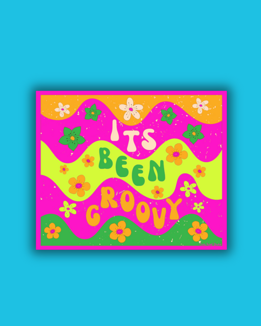 It's been groovy sticker