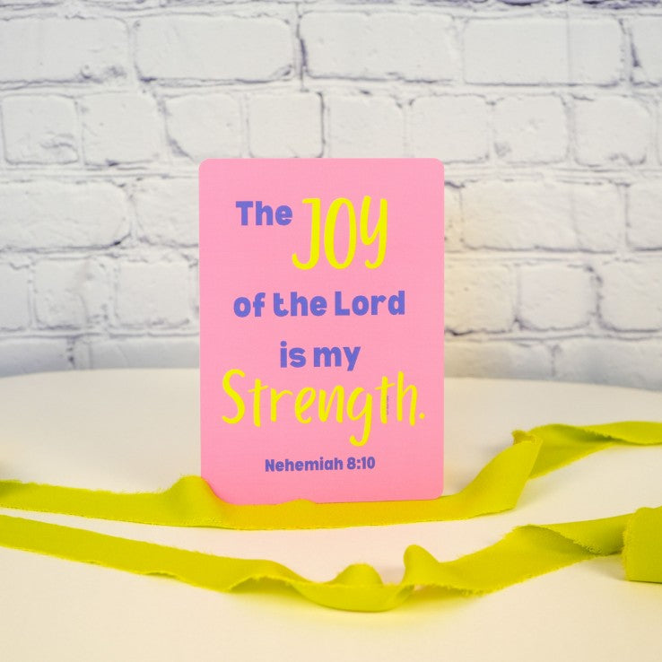 The Joy of the Lord is my Strength Art Print