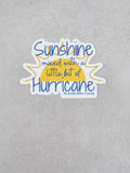 Sunshine and Hurricane Sticker